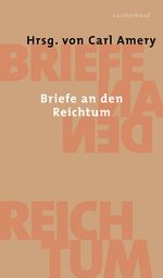 Briefe an den Reichtum Cover des Buches Briefe an den Reichtum (ISBN: 9783630871868)