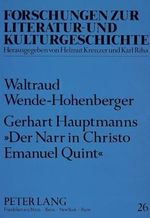 Gerhart Hauptmanns 'Der Narr in Christo Emanuel Quint': Eine religions- und gesellschaftskritische Romananalyse (Forschungen zur Literatur- und Kulturgeschichte, Band 26) Cover des Buches Gerhart Hauptmanns 'Der Narr in Christo Emanuel Quint': Eine religions- und gesellschaftskritische Romananalyse (Forschungen zur Literatur- und Kulturgeschichte, Band 26) (ISBN: 9783631426425)