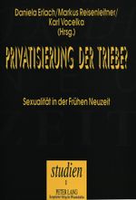 Privatisierung der Triebe? Cover des Buches Privatisierung der Triebe? (ISBN: 9783631453032)