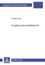 Fortgeltung Des Zwolftafelrechts Cover des Buches Fortgeltung Des Zwolftafelrechts (ISBN: 9783631523070)