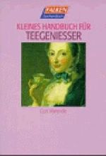Kleines Handbuch für Teegenießer Cover des Buches Kleines Handbuch für Teegenießer (ISBN: 9783635603709)