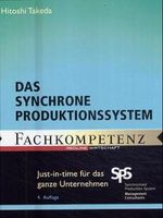 Das synchrone Produktionssystem: Just-in-time für das ganze Unternehmen Cover des Buches Das synchrone Produktionssystem: Just-in-time für das ganze Unternehmen (ISBN: 9783636030399)