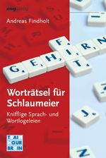 Worträtsel für Schlaumeier Cover des Buches Worträtsel für Schlaumeier (ISBN: 9783636071729)
