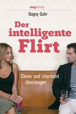 Der intelligente Flirt Cover des Buches Der intelligente Flirt (ISBN: 9783636072023)