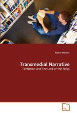 Transmedial Narrative: Fanfiction and The Lord of the Rings Cover des Buches Transmedial Narrative: Fanfiction and The Lord of the Rings (ISBN: 9783639311242)