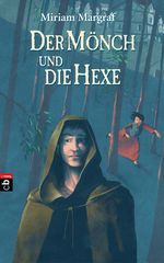 Der Mönch und die Hexe Cover des Buches Der Mönch und die Hexe (ISBN: 9783641014063)