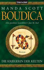 Boudica - Die Kriegerin der Kelten Cover des Buches Boudica - Die Kriegerin der Kelten (ISBN: 9783641016395)