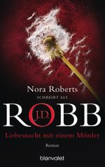 Liebesnacht mit einem Mörder Cover des Buches Liebesnacht mit einem Mörder (ISBN: 9783641028305)