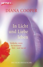 In Licht und Liebe leben Cover des Buches In Licht und Liebe leben (ISBN: 9783641028763)