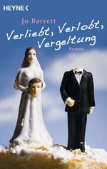 Verliebt, Verlobt, Vergeltung Cover des Buches Verliebt, Verlobt, Vergeltung (ISBN: 9783641030155)