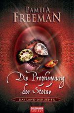 Die Prophezeiung der Steine: Das Land der Seher I Cover des Buches Die Prophezeiung der Steine: Das Land der Seher I (ISBN: 9783641031954)