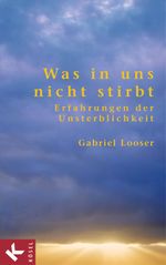 Was in uns nicht stirbt Cover des Buches Was in uns nicht stirbt (ISBN: 9783641032487)