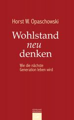 Wohlstand neu denken Cover des Buches Wohlstand neu denken (ISBN: 9783641036836)
