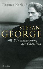 Stefan George Cover des Buches Stefan George (ISBN: 9783641037291)