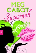 Susannah - Auch Geister können küssen Cover des Buches Susannah - Auch Geister können küssen (ISBN: 9783641039226)