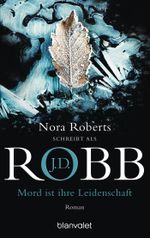 Mord ist ihre Leidenschaft Cover des Buches Mord ist ihre Leidenschaft (ISBN: 9783641040383)