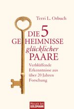 Die 5 Geheimnisse glücklicher Paare Cover des Buches Die 5 Geheimnisse glücklicher Paare (ISBN: 9783641045791)