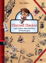 Vincent Shadow und seine fabelhaften Erfindungen Cover des Buches Vincent Shadow und seine fabelhaften Erfindungen (ISBN: 9783641062873)