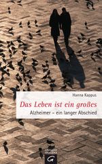 Das Leben ist ein großes Cover des Buches Das Leben ist ein großes (ISBN: 9783641073947)