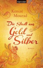 Die Stadt aus Gold und Silber Cover des Buches Die Stadt aus Gold und Silber (ISBN: 9783641075262)