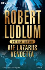 Die Lazarus-Vendetta Cover des Buches Die Lazarus-Vendetta (ISBN: 9783641093839)