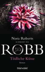 Tödliche Küsse Cover des Buches Tödliche Küsse (ISBN: 9783641096724)