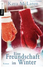 Eine Freundschaft im Winter: Roman Cover des Buches Eine Freundschaft im Winter: Roman (ISBN: 9783641112981)
