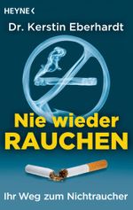 Nie wieder Rauchen Cover des Buches Nie wieder Rauchen (ISBN: 9783641137250)