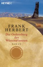 Die Ordensburg des Wüstenplaneten Cover des Buches Die Ordensburg des Wüstenplaneten (ISBN: 9783641139568)