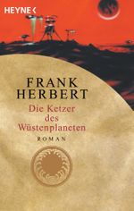 Die Ketzer des Wüstenplaneten Cover des Buches Die Ketzer des Wüstenplaneten (ISBN: 9783641139605)