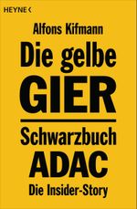 Die gelbe Gier Cover des Buches Die gelbe Gier (ISBN: 9783641146085)