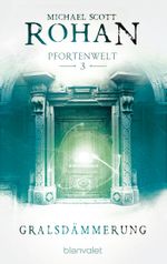 Gralsdämmerung Cover des Buches Gralsdämmerung (ISBN: 9783641149543)