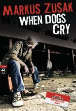 When Dogs Cry Cover des Buches When Dogs Cry (ISBN: 9783641195472)