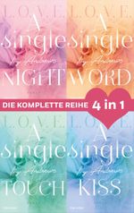 Die L.O.V.E.-Reihe Band 1-4: A single night / A single word / A single touch / A single kiss (4in1-Bundle) Cover des Buches Die L.O.V.E.-Reihe Band 1-4: A single night / A single word / A single touch / A single kiss (4in1-Bundle) (ISBN: 9783641295844)