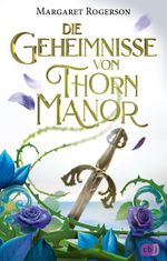Die Geheimnisse von Thorn Manor Cover des Buches Die Geheimnisse von Thorn Manor (ISBN: 9783641307707)