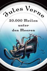 20000 Meilen unter den Meeren (Roman) - mit Illustrationen Cover des Buches 20000 Meilen unter den Meeren (Roman) - mit Illustrationen (ISBN: 9783641322588)