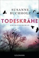 Todeskrähe Cover des Buches Todeskrähe (ISBN: 9783641323950)