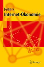 Internet-Okonomie Cover des Buches Internet-Okonomie (ISBN: 9783642106514)