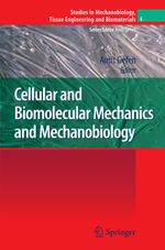 Cellular and Biomolecular Mechanics and Mechanobiology Cover des Buches Cellular and Biomolecular Mechanics and Mechanobiology (ISBN: 9783642267260)