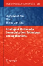 Intelligent Multimedia Communication: Techniques and Applications Cover des Buches Intelligent Multimedia Communication: Techniques and Applications (ISBN: 9783642269431)