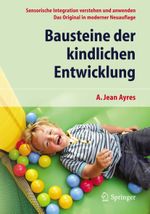 Bausteine der kindlichen Entwicklung Cover des Buches Bausteine der kindlichen Entwicklung (ISBN: 9783642301766)