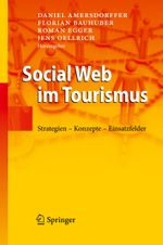 Social Web im Tourismus Cover des Buches Social Web im Tourismus (ISBN: 9783642337635)