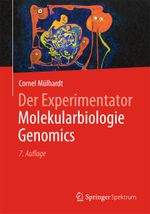 Der Experimentator Molekularbiologie / Genomics Cover des Buches Der Experimentator Molekularbiologie / Genomics (ISBN: 9783642346354)