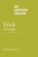 Die großen Fragen - Ethik Cover des Buches Die großen Fragen - Ethik (ISBN: 9783642363719)