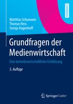 Grundfragen der Medienwirtschaft Cover des Buches Grundfragen der Medienwirtschaft (ISBN: 9783642378638)