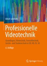 Professionelle Videotechnik Cover des Buches Professionelle Videotechnik (ISBN: 9783642389917)