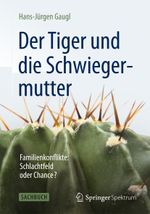 Der Tiger und die Schwiegermutter Cover des Buches Der Tiger und die Schwiegermutter (ISBN: 9783642389931)