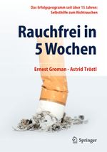 Rauchfrei in 5 Wochen Cover des Buches Rauchfrei in 5 Wochen (ISBN: 9783642409301)