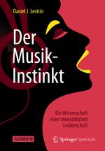 Der Musik-Instinkt Cover des Buches Der Musik-Instinkt (ISBN: 9783642410406)