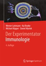 Der Experimentator: Immunologie Cover des Buches Der Experimentator: Immunologie (ISBN: 9783642418983)